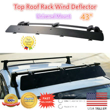 Load image into Gallery viewer, Universally Mount Fit Rooftop 43&quot; CrossBar Wind Fairing Air Deflector Kit
