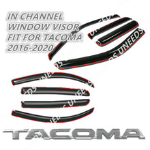 Load image into Gallery viewer, In-Channel Vent Window Visors Rain Guard Deflectors For TOYOTA TACOMA 2016-2020
